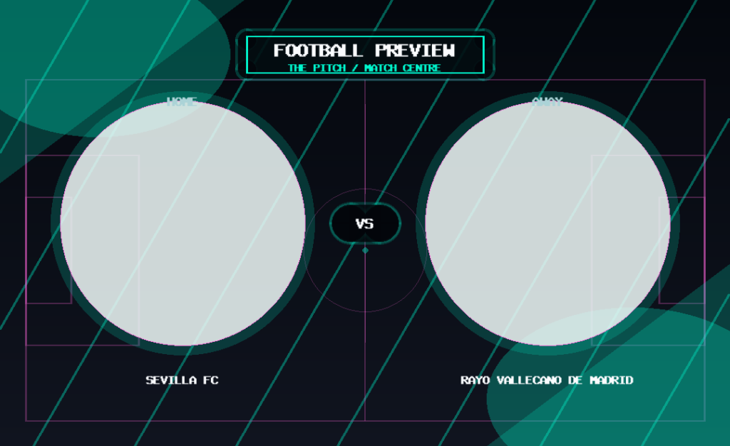 Sevilla FC vs Rayo Vallecano de Madrid text match preview graphic