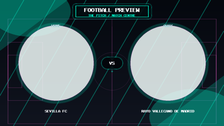 Sevilla FC vs Rayo Vallecano de Madrid text match preview graphic